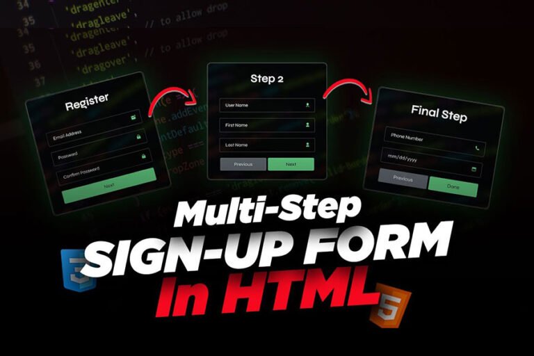 How to Create a Multi-Step Registration Form with HTML, CSS, and JavaScript